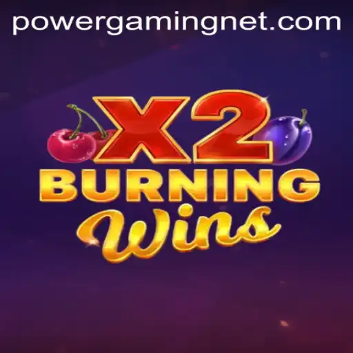 Exploring BurningWinsX2: The Latest PowerGaming Experience
