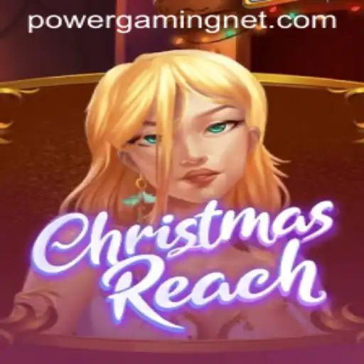 Explore the Magical World of ChristmasReach: A Guide to Holidays and POWERGAMING