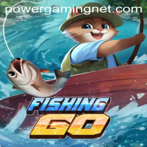 FishingGO Game Review: A Dive into the World of POWERGAMING
