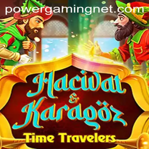 Exploring the Intricacies of HacivatandKaragoz: A Strategic Journey Through POWERGAMING