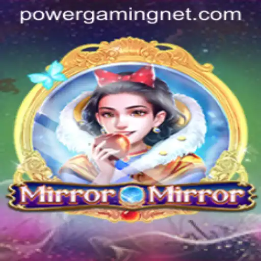 Unlocking the Mysteries of MirrorMirror and the Power of POWERGAMING