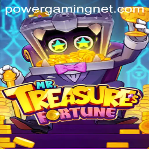MrTreasuresFortune: Unraveling the Secrets of POWERGAMING