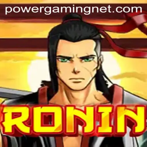 Discover the Thrilling World of Ronin and the Art of POWERGAMING